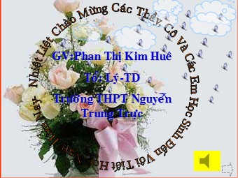 Bài giảng Vật lí Lớp 12 - Bài 14: Mạch có R, L, C mắc nối tiếp - Trường THPT Nguyễn Trung Trực