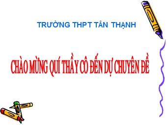 Bài giảng Vật lí Lớp 12 - Bài 14: Mạch có R, L, C mắc nối tiếp - Trường THPT Tân Thạnh