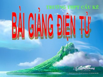 Bài giảng Vật lí Lớp 12 - Bài 14: Mạch có R, L, C mắc nối tiếp - Trường THPT Cầu Kè