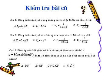 Bài giảng Vật lí Lớp 12 - Bài 14: Mạch có R, L, C mắc nối tiếp