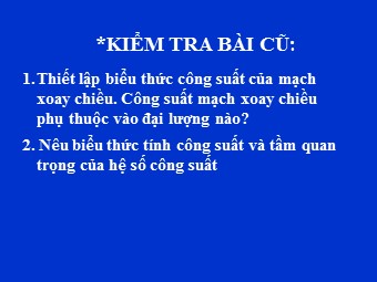 Bài giảng Vật lí Lớp 12 - Bài 16: Truyền tải điện năng máy biến áp (Bản chuẩn kiến thức)