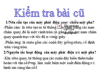 Bài giảng Vật lí Lớp 12 - Bài 18: Động cơ không đồng bộ ba pha (Chuẩn kĩ năng)