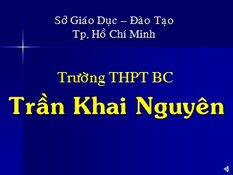 Bài giảng Vật lí Lớp 12 - Bài 2: Con lắc lò xo - Trường THPT Khai Nguyên
