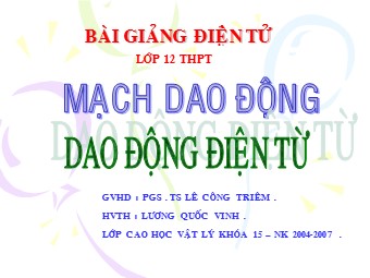 Bài giảng Vật lí Lớp 12 - Bài 20: Mạch dao động - Lương Quốc Vinh