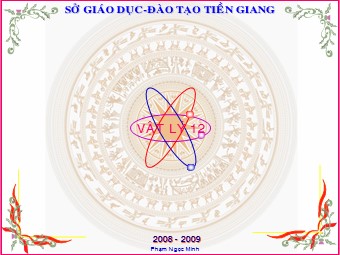 Bài giảng Vật lí Lớp 12 - Bài 21: Điện từ trường - Phạm Ngọc Minh