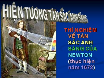 Bài giảng Vật lí Lớp 12 - Bài 24: Tán sắc ánh sáng (Bản chuẩn kiến thức)
