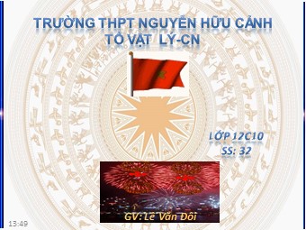 Bài giảng Vật lí Lớp 12 - Bài 24: Tán sắc ánh sáng - Trường THPT Nguyễn Hữu Cảnh