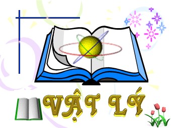 Bài giảng Vật lí Lớp 12 - Bài 25: Giao thoa ánh sáng (Bản chuẩn kĩ năng)