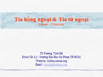 Bài giảng Vật lí Lớp 12 - Bài 27: Tia hồng ngoại và tia tử ngoại - Trương Tinh Hà