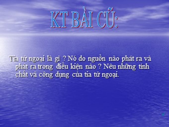 Bài giảng Vật lí Lớp 12 - Bài 28: Tia X (Bản đẹp)