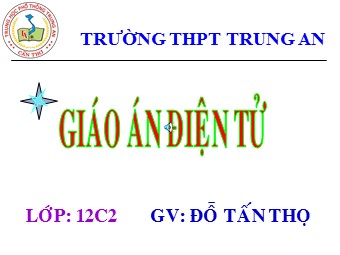 Bài giảng Vật lí Lớp 12 - Bài 28: Tia X - Đỗ Tấn Thọ