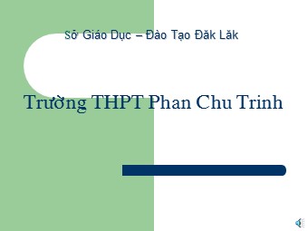 Bài giảng Vật lí Lớp 12 - Bài 3: Con lắc đơn - Trường THPT Phan Chu Trinh