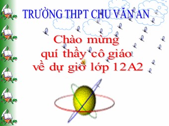 Bài giảng Vật lí Lớp 12 - Bài 33: Mẫu nguyên tử Bo - Trường THPT Chu Văn An
