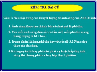 Bài giảng Vật lí Lớp 12 - Bài 33: Mẫu nguyên tử Bo - Trường THPT Lục Ngạn số 4