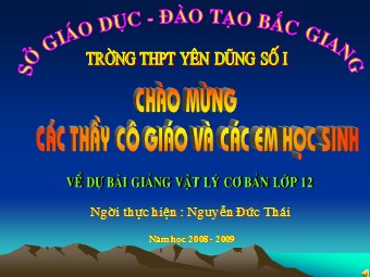 Bài giảng Vật lí Lớp 12 - Bài 37: Phóng xạ - Nguyễn Đức Thái