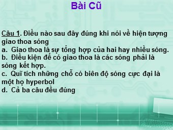 Bài giảng Vật lí Lớp 12 - Bài 9: Sóng dừng (Bản chuẩn kĩ năng)