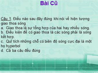 Bài giảng Vật lí Lớp 12 - Bài 9: Sóng dừng (Chuẩn kĩ năng)