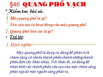 Bài giảng Vật lí Lớp 12 - Bài: Quang phổ vạch