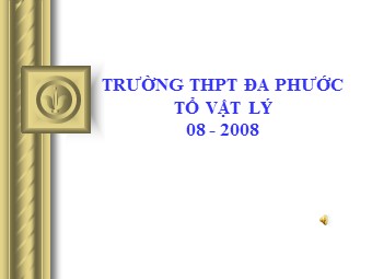 Bài giảng Vật lí Lớp 12 - Bài: Sóng điện từ - Trường THPT Đa Phước