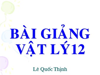 Bài giảng Vật lí Lớp 12 - Bài: Tác hại của bom nguyên tử
