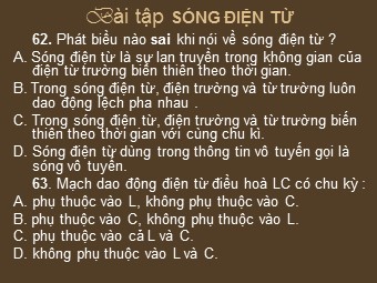 Bài giảng Vật lí Lớp 12 - Bài tập: Sóng điện từ