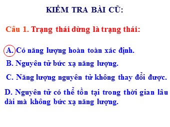 Bài giảng Vật lí Lớp 12 - Bài: Tính chất và cấu taon hạt nhân (Bản hay)
