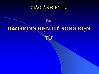 Bài giảng Vật lí Lớp 12 - Chương 4 - Bài 1