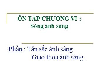 Bài giảng Vật lí Lớp 12 - Ôn tập chương 4