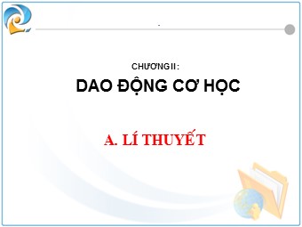 Bài giảng Vật lí Lớp 12 - Ôn tập: Dao động cơ