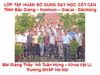 Bài giảng Vật lí Lớp 12 - Thí nghiệm - Hồ Tuấn Hùng