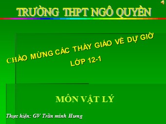 Bài giảng Vật lí Lớp 12 - Tiết 90: Bài tập phóng xạ - Trần Minh Hưng