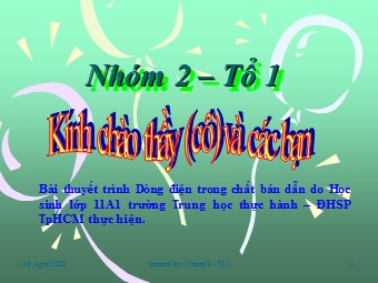 Bài thuyết trình Vật lí Lớp 11 - Bài 17: Dòng điện trong chất bán dẫn (Bản hay)