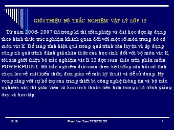 Đề thi trắc nghiệm môn Vật lí Lớp 12 - Phạm Văn Toàn
