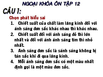 Ngoại khóa ôn tập môn Vật lí Lớp 12
