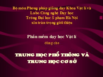 Phần mềm dạy học Vật lí dùng cho Trung học phổ thông và Trung học cơ sở