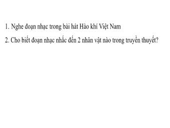 Bài giảng Lịch sử 6 - Chương 5: Nước Văn Lang-Âu Lạc - Tiết 24, Bài 12: Nước Văn Lang