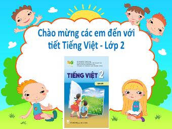 Bài giảng Tiếng Việt 2 (Kết nối tri thức) - Bài 29: Cánh cửa nhớ bà (Tiết 1+2)