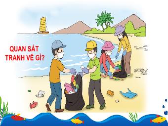 Bài giảng Tiếng Việt 3 - Bài đọc 2: Chuyện của ông Biển