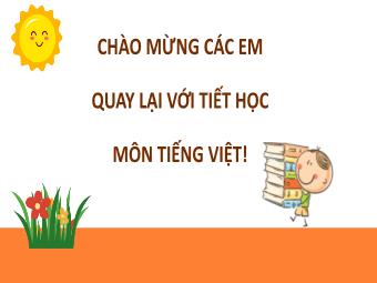Bài giảng Tiếng Việt 3 - Bài: Kể chuyện Chỉ cần tích tắc đều đặn