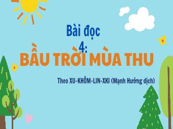 Bài giảng Tiếng Việt 5 - Bài đọc 4: Bầu trời mùa thu