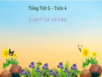 Bài giảng Tiếng Việt 5 (Luyện từ và câu) - Bài Luyện tập về dấu gạch ngang