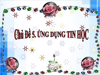 Bài giảng Tin học 6 (Kết nối tri thức) - Chủ đề 5: Ứng dụng tin học - Bài 10: Sơ đồ tư duy