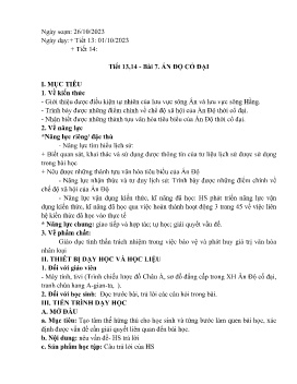 Giáo án Lịch sử 6 - Tiết 13+14, Bài 7: Ấn Độ cổ đại - Năm học 2023-2024