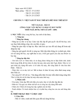 Giáo án Lịch sử 7 - Chương V: Việt Nam đầu thế kỉ X đến đầu thế kỉ XV - Tiết 22-24, Bài 13: Công cuộc xây dựng và bảo vệ đất nước thời Ngô, Đinh, Tiền, Lê (939-1009) - Năm học 2023-2024