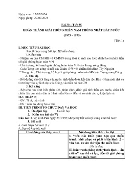 Giáo án Lịch sử 9 - Tiết 30, Bài 25: Hoàn thành giải phóng miền Nam Thống Nhất đất nước (1973-1975) (Tiết 1) - Năm học 2023-2024
