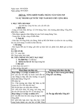 Giáo án Lịch sử 9 - Tiết 36: Tổng khởi nghĩa tháng Tám năm 1945 và sự thành lập nước Việt Nam Dân chủ Cộng hòa - Năm học 2023-2024