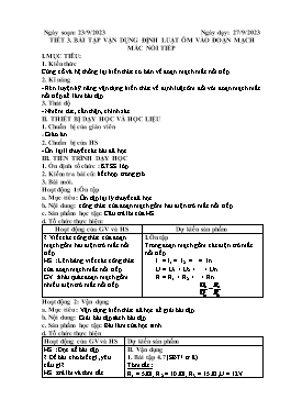 Giáo án Tự chọn Vật lí 9 - Tiết 3: Bài tập vận dụng định luật ôm vào đoạn mạch mắc nối tiếp - Năm học 2023-2024