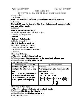 Giáo án Tự chọn Vật lí 9 - Tiết 4, Chủ đề I: Lí thuyết và bài tập ôn tập về đoạn mạch song song - Năm học 2023-2024