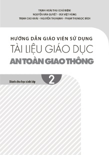 Hướng dẫn giáo viên sử dụng tài liệu giáo dục An toàn giao thông Lớp 2