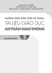 Hướng dẫn giáo viên sử dụng tài liệu giáo dục An toàn giao thông Lớp 3
